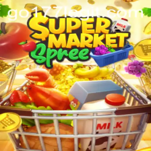 Unlock the Fun in SupermarketSpree with GO177: A Comprehensive Guide